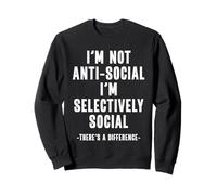 Non Sono antisociale Sarcasmo introverso selettivamente Sociale Felpa