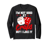 Non Sono Bravo a Craps ma Mi Piace Maglia a Manica