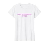 Non Sono Come Le Altre Ragazze Sono PEGGIO Maglietta, Donna, Bianco, S