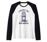 Non Sono Come Le lontre Divertente Gioco di Parole introverso Maglia con Maniche Raglan