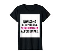 Non Sono complicata - Edizione Limitata Maglietta