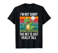 Non Sono Corto La Rete è Solo pallavolo T-Rex Davvero Alta Maglietta
