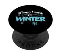 Non sono fatto per l'inverno PopSockets PopGrip Adesivo