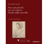 Non sono favole, ma vere istorie. Studi sulla novella