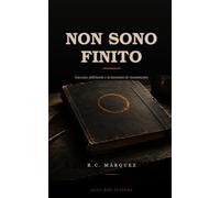 Non sono finito: Successi, fallimenti e la decisione di ricominciare