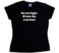 Non sono fuggito. Mi hanno da Maglietta Donna Simpatica
