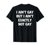 Non sono gay ma non sono esattamente un orgoglio LGBT gay (Sulla schiena) Maglietta