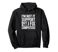Non Sono Il Supporto IT ma correggo i Computer Felpa con Cappuccio