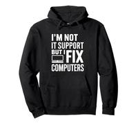 Non Sono Il Supporto IT ma correggo i Computer Felpa con Cappuccio