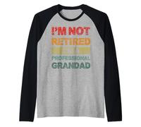 Non Sono in Pensione, Sono Un Nonno Professionista Che Dice retrò Maglia con Maniche Raglan