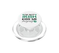 Non sono irlandese, baciami comunque, divertente umorismo di San Patrizio PopSockets PopGrip per MagSafe