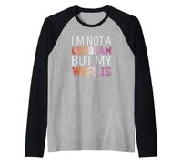 Non Sono lesbica ma mia Moglie Sì Maglia con Maniche Raglan