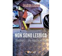 Non sono Lesbica: Zibaldone di...Una Ragazza per Bene