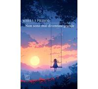 Non sono mai diventata grande