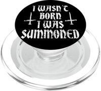 Non sono nato, sono stato convocato Gothic Demonic Spooky Joke PopSockets PopGrip per MagSafe
