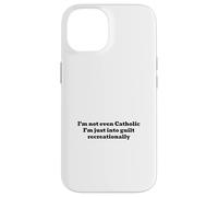 Non sono nemmeno cattolico, sono solo in colpa ricreativamente Custodia per iPhone 14
