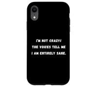 Non sono pazzo! Le voci mi dicono che sono Sarcastic Saying Tee Custodia per iPhone XR