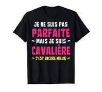 Non Sono Perfetta Ma Cavaliere È Ancora Migliore Maglietta