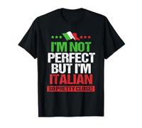 Non sono perfetto ma sono italiano così abbastanza vicino divertente italiano Maglietta