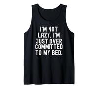 Non Sono Pigro, Mi Sono Appena impegnato nel Mio Letto Witty Canotta