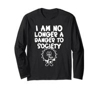 Non sono più un pericolo per la società (Dichiarazione divertente) Maglia a Manica