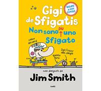 Non sono più uno sfigato. Gigi de Sfigatis