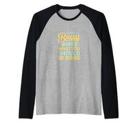 Non Sono prepotente, so Solo Cosa dovresti Fare Maglia con Maniche Raglan