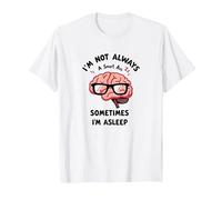 Non Sono Sempre Intelligente, a Volte Sono Addormentato Cervello Divertente Maglietta, Uomo, Bianco, 3XL
