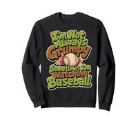 Non Sono Sempre Scontroso a Volte guardo Il Baseball Felpa