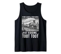 Non sono sempre un disastro ferroviario sto scherzando Toot Toot Canotta