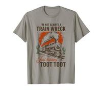 Non Sono Sempre Un disastro Ferroviario STO Scherzando Toot Toot Divertente Maglietta