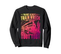 Non sono sempre un disastro ferroviario sto scherzando Toot Toot Train Felpa