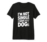 Non Sono Single, Ho Un Cane Amante dei Cani Divertente Maglietta Premium