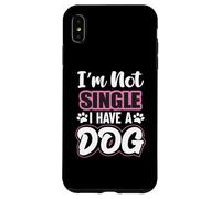 Non sono single Ho un cane/cane/mamma/supporto per cani Custodia per iPhone XS Max