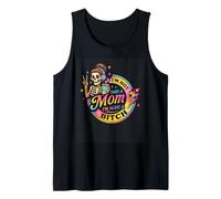 Non Sono Solo Una Mamma, Sono Anche Una Cagna Canotta