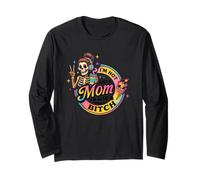 Non Sono Solo Una Mamma, Sono Anche Una Cagna Maglia a Manica
