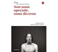 NON SONO SPECIALE, SONO DIVERSO - ULAY - Il Saggiatore