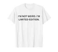 Non Sono Strano, Sono in Edizione Limitata. per Sarcastic People Maglietta