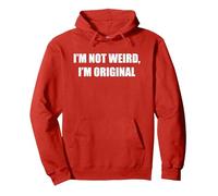 Non Sono Strano, Sono Originale Felpa con Cappuccio, Unisex per Adulti, Rosso, S