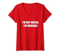 Non Sono Strano, Sono Originale Maglietta con Collo a V, Donna, Rosso, XL