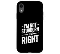 Non sono testardo, ho ragione, umorismo sarcastico Custodia per iPhone XR