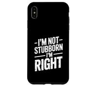Non sono testardo, ho ragione, umorismo sarcastico Custodia per iPhone XS Max