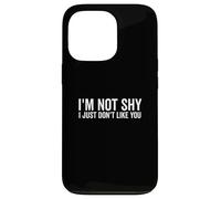 Non sono timido, non mi piaci Umorismo sarcastico Custodia per iPhone 13 Pro
