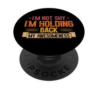 Non sono timido, sto trattenendo la mia bellezza introverso PopSockets PopGrip Adesivo
