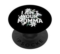 Non sono tua mamma divertente dire design con i fiori PopSockets PopGrip Adesivo