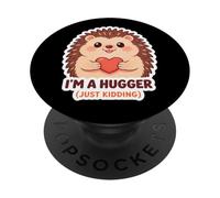 Non sono un abbracciatore, sto solo scherzando, divertente e carino proprietario di un riccio PopSockets PopGrip Adesivo