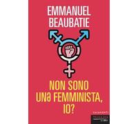 Non sono un* femminista io?