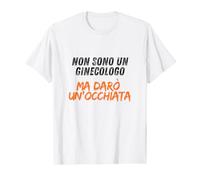 Non sono un Ginecologo ma darò un occhiata Maglietta