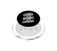 Non sono un pessimista ottimista con esperienza - Umorismo divertente PopSockets PopGrip per MagSafe