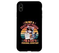 Non sono una persona pazza per gatti, sono l'assistente personale di un gatto Custodia per iPhone XS Max